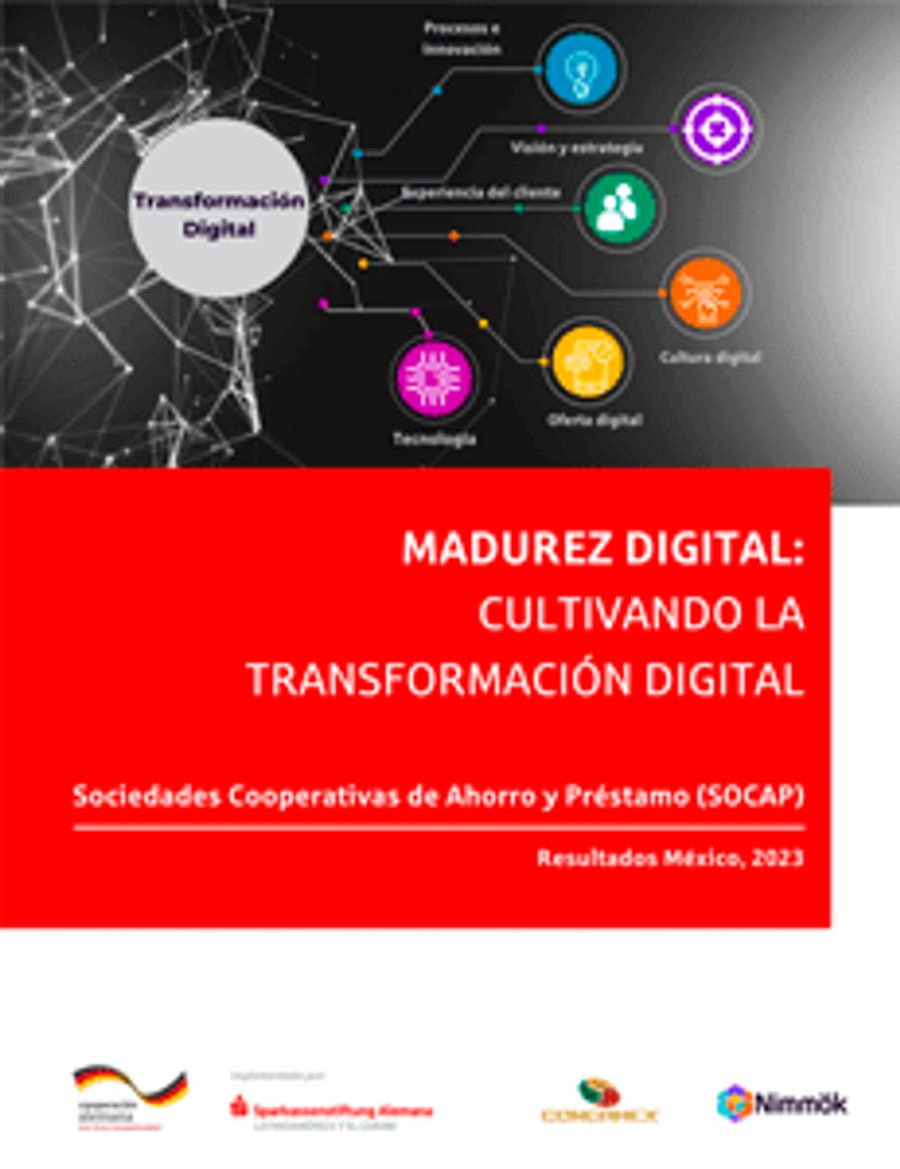 Portada del estudio Madurez digital: cultivando la transformación digital, Sociedades Cooperativas de Ahorro y Préstamo, resultados México 2023.